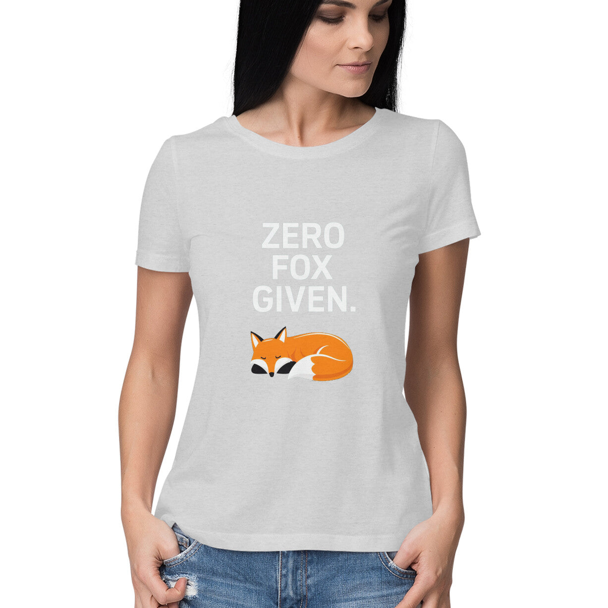 Women Round Neck T-Shirt - Zero Fox Given