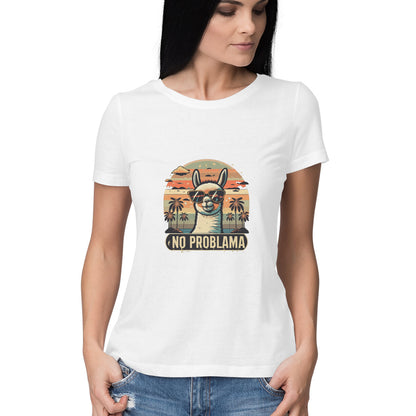 Women Round Neck T-Shirt - No Problama