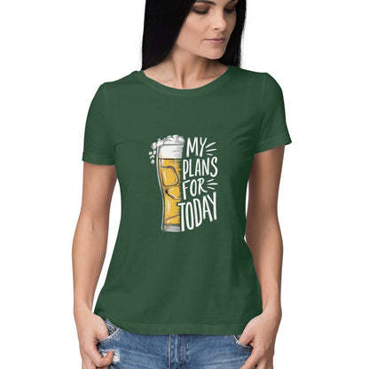 Women Round Neck T-Shirt - Beer Plans